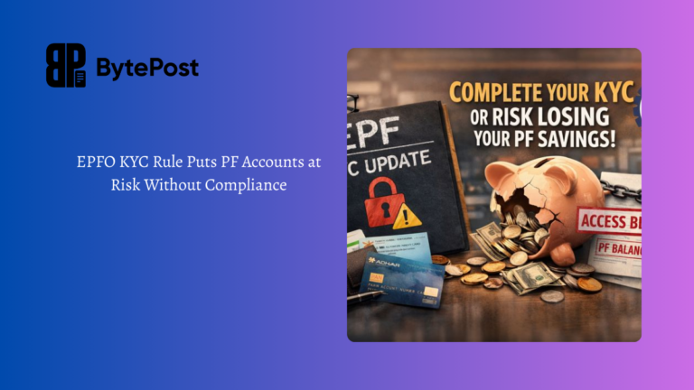 EPFO KYC Rule Puts PF Accounts at Risk Without Compliance